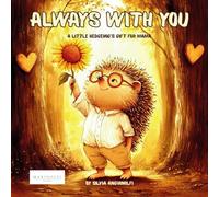 Always With You: A Little Hedgehog's Gift for Mama (Little Forest)