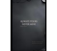 Always Yours Never Mine