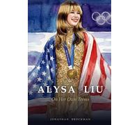 Alysa Liu: On Her Own Terms