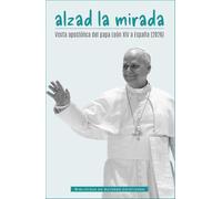 Alzad la mirada. visita apostólica del papa León XIV a España