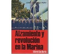 Alzamiento y revolución en la Marina (Servicio Histórico del Estado Mayor de la Armada. La Marina en la guerra de España, 1936-1939)