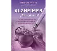 Alzhéimer ¡Nunca Más!: Nunca Mas! (SALUD Y VIDA NATURAL)
