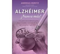 Alzhéimer ¡Nunca Más!: Nunca Mas! (SALUD Y VIDA NATURAL)