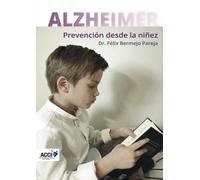 ALZHEIMER - Prevención desde la niñez (ACCI)