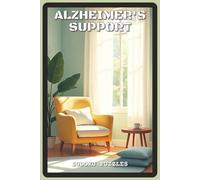 Alzheimer’s Support Sudoku Puzzles: Sudoku Puzzles for Alzheimer’s Support | Help Calm the Mind, Relax, Focus and Support Memory | 6x9 inches, 150 ... and Loved Ones (Calm Mind Sudoku Series)