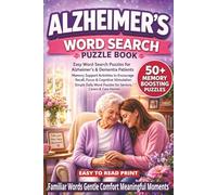 ALZHEIMER'S WORD SEARCH PUZZLE BOOK: 50+ Easy Word Find Puzzles for Alzheimer’s & Dementia Patients | Memory Support Activities to Encourage Recall, ... (Dementia & Alzheimer's Word Search Series)