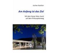 Am Anfang Ist Das Ziel (ebook)