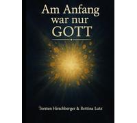 Am Anfang war nur Gott