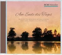 Am Ende des Tages: Die schönsten Abendlieder mit Anja Lehmann, Dania König, Andreas Volz und anderen