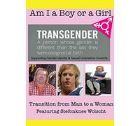 Am I A Boy of Girl Featuring Stefonknee Wolscht - Transition from Man to a Woman [USA] [DVD]