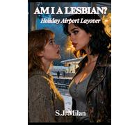 Am I a Lesbian?: Holiday Airport Layover (Sapphic Confessionals - First-Time Lesbian Romance)