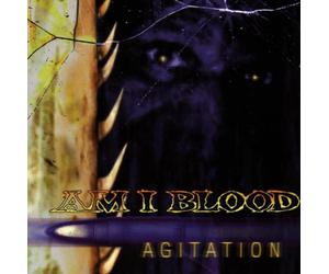 Am I Blood - Agitation
