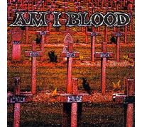 Am I Blood - Am I Blood Gestrichen [Import]