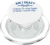 Am I Okay I Think I'm Real Happy Lazo Salud Mental PopSockets PopGrip para MagSafe