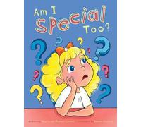 Am I Special Too?