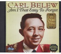 Carl Belew - Am I That Easy to Forget