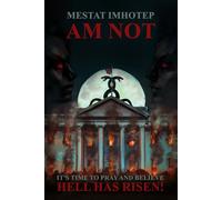 AM Not: “It’s Time to Pray and Believe Hell Is Risen!”