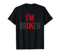 Am Ok Broken I'm Ok I'm Broken Invisible Illness Camiseta
