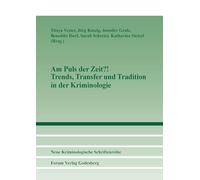 Am Puls der Zeit?! Trends, Transfer und Tradition in der Kriminologie: 120