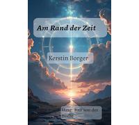 Am Rand der Zeit