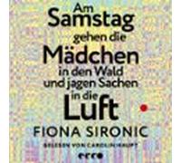 Am Samstag Gehen Die Mädchen In Den Wald Und Jagen Sachen In Die Luft