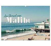 Am Strand von Malibu (Wandkalender 2026 DIN A2 quer), CALVENDO Monatskalender: Hier fängt man zum Träumen an.