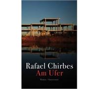 Am Ufer | Rafael Chirbes