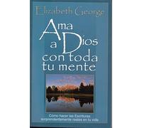 Ama a Dios con toda tu mente