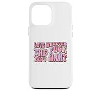 Ama a quien Quieras LGBTQAI+Queer Orgullo Gay Lindo Aliado Carcasa para iPhone 13 Pro MAX