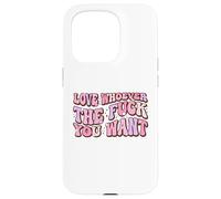 Ama a quien Quieras LGBTQAI+Queer Orgullo Gay Lindo Aliado Carcasa para iPhone 15 Pro