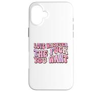 Ama a quien Quieras LGBTQAI+Queer Orgullo Gay Lindo Aliado Carcasa para iPhone 16 Plus