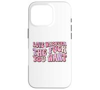 Ama a quien Quieras LGBTQAI+Queer Orgullo Gay Lindo Aliado Carcasa para iPhone 16 Pro