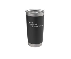 Ama a todos, confía en unos pocos, no te equivoques - Shakespeare Vaso térmico de acero inoxidable de doble pared