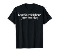 Ama a tu prójimo Incluso a Esa fe Cristiana Jesús Camiseta