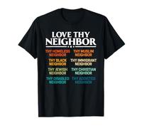 Ama a tu Vecino Musulmán Negro Inmigrante Discapacitado Igualdad Camiseta