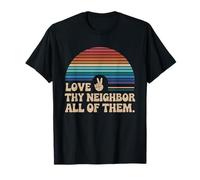 Ama A Tu Vecino Todos Ellos Camiseta Retro Vintage Camiseta