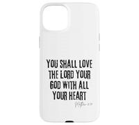 Ama al Señor tu Dios Mateo 22:37 Biblia Corazón Fe Carcasa para iPhone 15 Plus