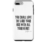 Ama al Señor tu Dios Mateo 22:37 Biblia Corazón Fe Carcasa para iPhone 7 Plus/8 Plus