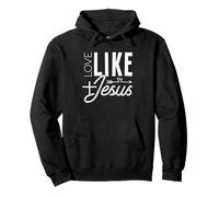 Ama como Jesús Mensaje Cristiano Inspirador Sudadera con Capucha