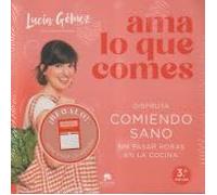 AMA LO QUE COMES + GADGET COCINA