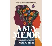 Ama Mejor: Descubre un nuevo nivel de relación con tu pareja