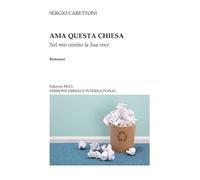 AMA QUESTA CHIESA: La Sua voce nel mio cestino