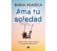 Ama tu soledad | Borja Vilaseca