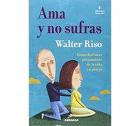Ama y no sufras