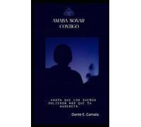 Amaba soñar contigo: ...hasta que los sueños dolieron más que tu ausencia.