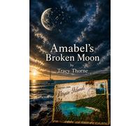 Amabel's Broken Moon