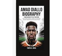 AMAD DIALLO BIOGRAPHY: From Abidjan to Old Trafford How a Young Ivorian’s Journey of Resilience Became a Manchester United Breakthrough