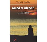 Amad El Silencio. Meditaciones
