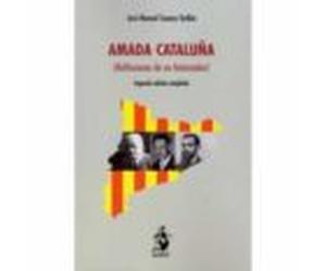 Amada Cataluña. Reflexiones De Un Historiador