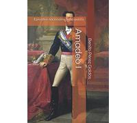 Amadeo I: Episodios nacionales. Serie quinta.